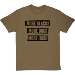 More Blacks, More Dogs, More Irish T-Shirt -Tshirt Store more blacks more dogs more irish tshirt 1 olivetshirt