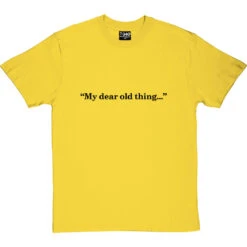 My Dear Old Thing T-Shirt -Tshirt Store my dear old thing tshirt 1 yellowtshirt