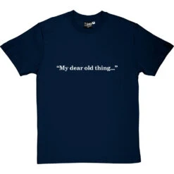 My Dear Old Thing T-Shirt -Tshirt Store my dear old thing tshirt 2 navybluetshirt