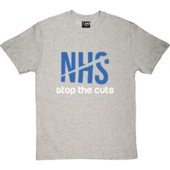 NHS: Stop The Cuts T-Shirt