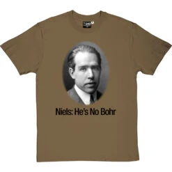 Niels: He's No Bohr T-Shirt 26 Niels: He's No Bohr T-Shirt -Tshirt Store niels hes no bohr tshirt 1 olivetshirt