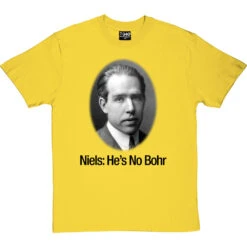 Niels: He's No Bohr T-Shirt 24 Niels: He's No Bohr T-Shirt -Tshirt Store niels hes no bohr tshirt 1 yellowtshirt
