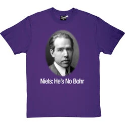 Niels: He's No Bohr T-Shirt 33 Niels: He's No Bohr T-Shirt -Tshirt Store niels hes no bohr tshirt 2 purpletshirt