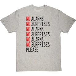 No Alarms, No Surprises T-Shirt 13 No Alarms, No Surprises T-Shirt -Tshirt Store no alarms no surprises tshirt 179 lightoxfordtshirt