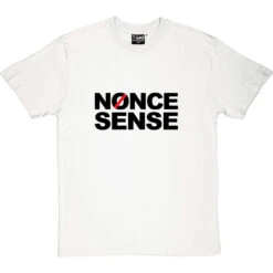 Nonce Sense T-Shirt -Tshirt Store nonce sense 1 whitetshirt