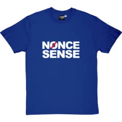 Nonce Sense T-Shirt -Tshirt Store nonce sense 2 royalbluetshirt