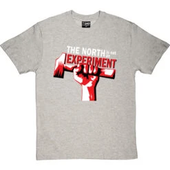 The North Is Not An Experiment T-Shirt -Tshirt Store north experiment tshirt 2 lightoxfordtshirt