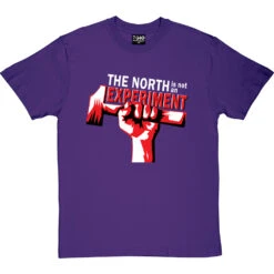 The North Is Not An Experiment T-Shirt -Tshirt Store north experiment tshirt 2 purpletshirt