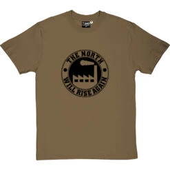 The North Will Rise Again (Factory) T-Shirt 35 The North Will Rise Again (Factory) T-Shirt -Tshirt Store north rise again factory tshirt 1 olivetshirt