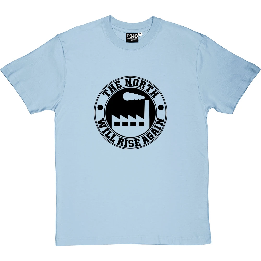 The North Will Rise Again (Factory) T-Shirt 14 The North Will Rise Again (Factory) T-Shirt - Image 14