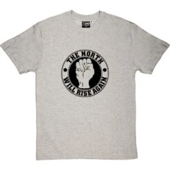 The North Will Rise Again (Fist) T-Shirt 25 The North Will Rise Again (Fist) T-Shirt -Tshirt Store north rise again fist tshirt 1 lightoxfordtshirt