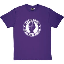The North Will Rise Again (Fist) T-Shirt 37 The North Will Rise Again (Fist) T-Shirt -Tshirt Store north rise again fist tshirt 2 purpletshirt