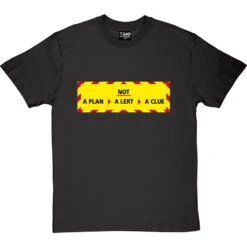 Not A Plan, Not A Lert, Not A Clue T-Shirt -Tshirt Store not a plan tshirt charcoaltshirt