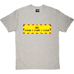 Not A Plan, Not A Lert, Not A Clue T-Shirt -Tshirt Store not a plan tshirt lightoxfordtshirt