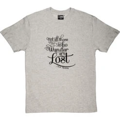 Not All Those Who Wander Are Lost T-Shirt -Tshirt Store not all those who wander tshirt 1 lightoxfordtshirt