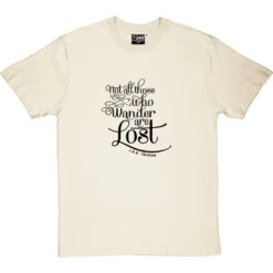 Not All Those Who Wander Are Lost T-Shirt -Tshirt Store not all those who wander tshirt 1 naturaltshirt