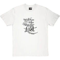 Not All Those Who Wander Are Lost T-Shirt -Tshirt Store not all those who wander tshirt 1 whitetshirt