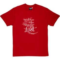 Not All Those Who Wander Are Lost T-Shirt -Tshirt Store not all those who wander tshirt 2 redtshirt