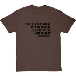 There Is Nothing Wrong With Not Knowing T-Shirt -Tshirt Store not knowing tshirt 1 hazelnuttshirt