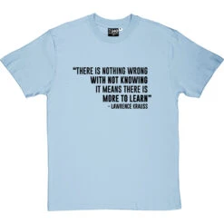 There Is Nothing Wrong With Not Knowing T-Shirt -Tshirt Store not knowing tshirt 1 skybluetshirt