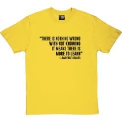 There Is Nothing Wrong With Not Knowing T-Shirt -Tshirt Store not knowing tshirt 1 yellowtshirt