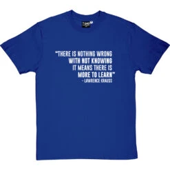 There Is Nothing Wrong With Not Knowing T-Shirt -Tshirt Store not knowing tshirt 2 royalbluetshirt