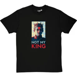 Joffrey Baratheon: Not My King T-Shirt -Tshirt Store not my king tshirt blacktshirt