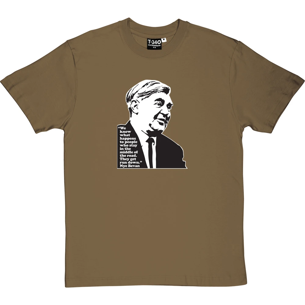 Nye Bevan "Middle Of The Road" Quote T-Shirt 11 Nye Bevan "Middle Of The Road" Quote T-Shirt - Image 11