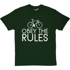 Obey The Rules T-Shirt -Tshirt Store obey the rules tshirt 2 bottlegreentshirt