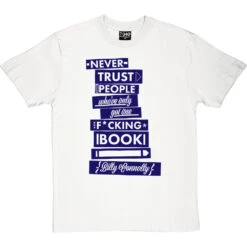 Billy Connolly "One Book" Quote T-Shirt -Tshirt Store one book tshirt 7 whitetshirt