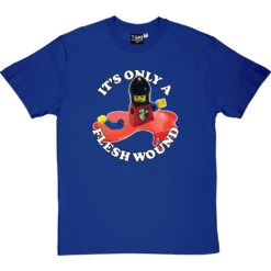 It's Only A Flesh Wound T-Shirt -Tshirt Store only a flesh wound tshirt royalbluetshirt