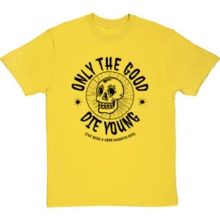 Only The Good Die Young (I've Been A Very Naughty Boy) T-Shirt 24 Only The Good Die Young (I've Been A Very Naughty Boy) T-Shirt -Tshirt Store only good die young boy tshirt 1 yellowtshirt