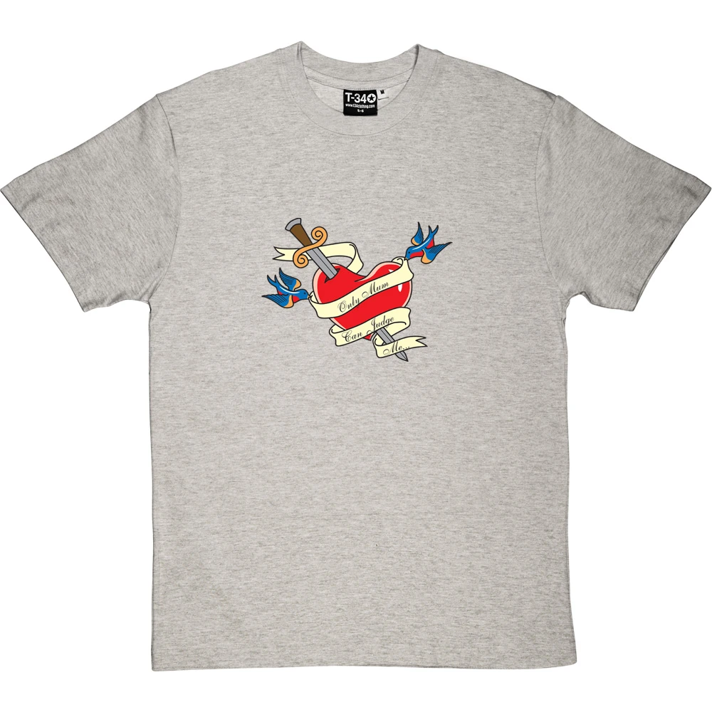 Only Mum Can Judge Me T-Shirt 4 Only Mum Can Judge Me T-Shirt - Image 4