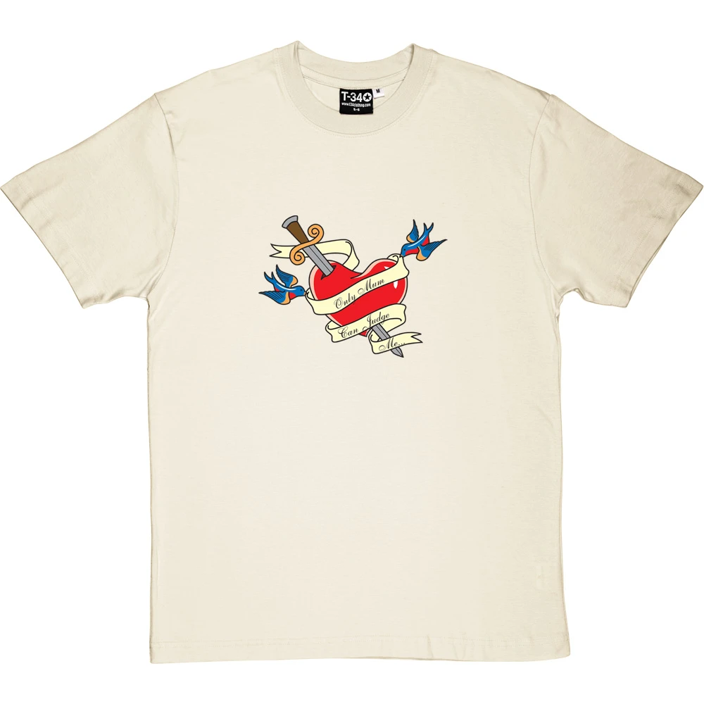 Only Mum Can Judge Me T-Shirt 6 Only Mum Can Judge Me T-Shirt - Image 6