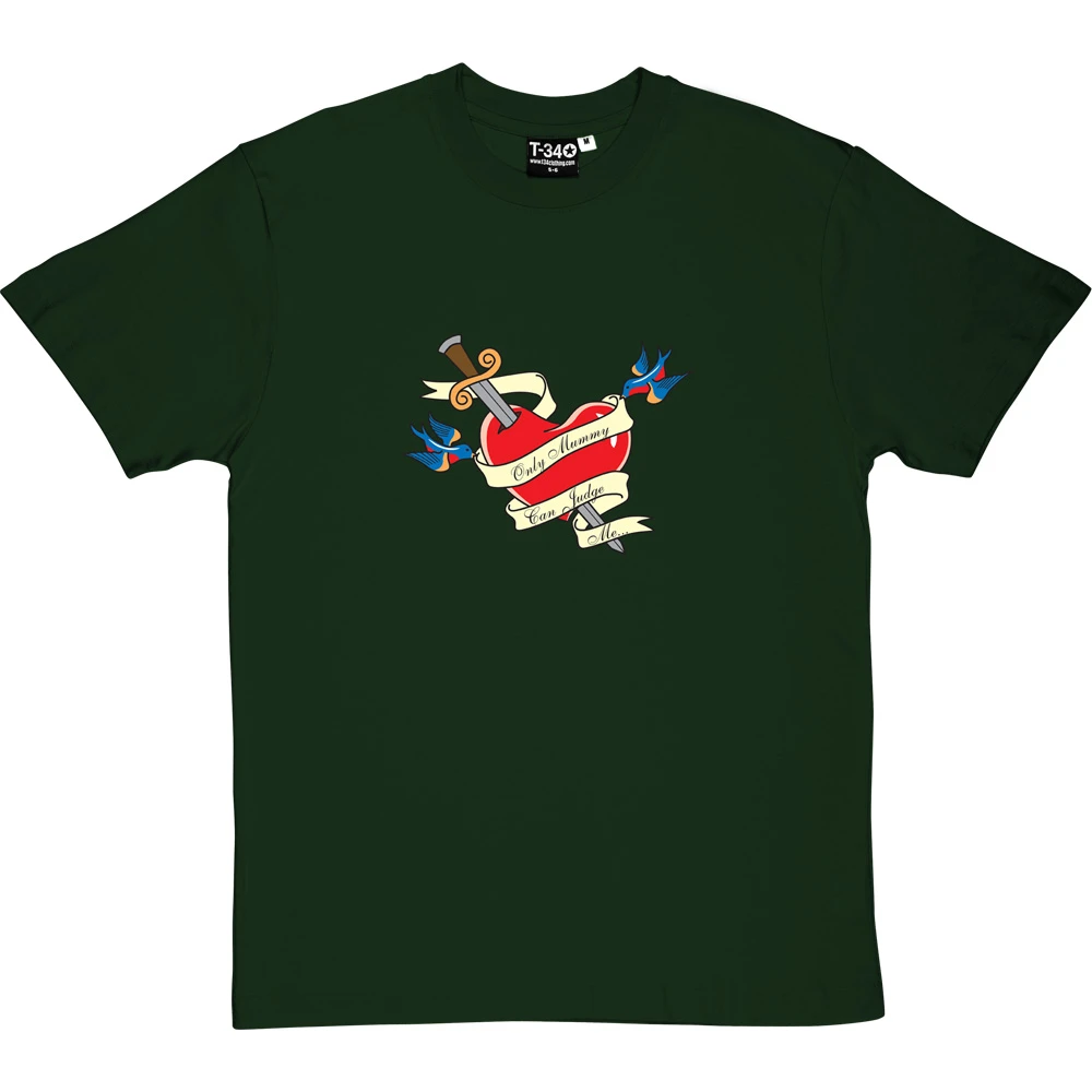 Only Mum Can Judge Me T-Shirt 16 Only Mum Can Judge Me T-Shirt - Image 16