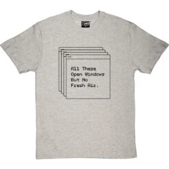 All These Open Windows But No Fresh Air T-Shirt -Tshirt Store open windows tshirt 1 lightoxfordtshirt