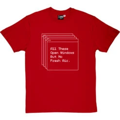 All These Open Windows But No Fresh Air T-Shirt -Tshirt Store open windows tshirt 2 redtshirt