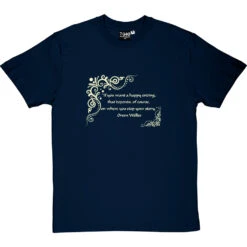 Orson Welles "Happy Ending" Quote T-Shirt -Tshirt Store orson welles happy ending tshirt 158 navybluetshirt
