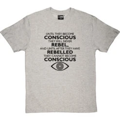 George Orwell "Conscious" Quote T-Shirt