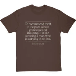 Oscar Wilde "To Recommend Thrift To The Poor" Quote T-Shirt 25 Oscar Wilde "To Recommend Thrift To The Poor" Quote T-Shirt -Tshirt Store oscar wilde thrift to the poor tshirt 2 hazelnuttshirt