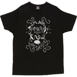 I Am Not Young Enough To Know Everything T-Shirt 22 I Am Not Young Enough To Know Everything T-Shirt -Tshirt Store oscar wilde too young tshirt 2 black mens v neck tshirt