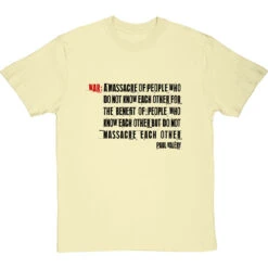 Paul Valéry "War" Definition T-Shirt -Tshirt Store paul valery war definition tshirt 179 naturaltshirt