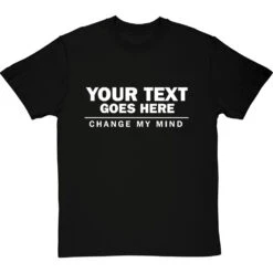 Personalised Change My Mind T-Shirt -Tshirt Store personalised change my mind tshirt 2 blacktshirt