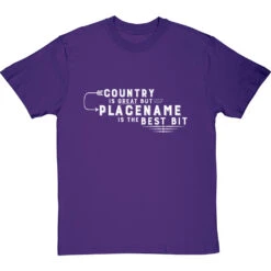 Personalised Country Is Great But Place Is The Best Bit T-Shirt -Tshirt Store personalised country great place best bit tshirt 2 purpletshirt