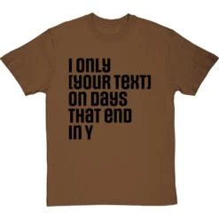 Personalised Days That End In Y T-Shirt 25 Personalised Days That End In Y T-Shirt -Tshirt Store personalised days that end in y tshirt 1 hazelnuttshirt