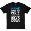 Personalised I Like To Party (And By Party I Mean Read Books) T-Shirt