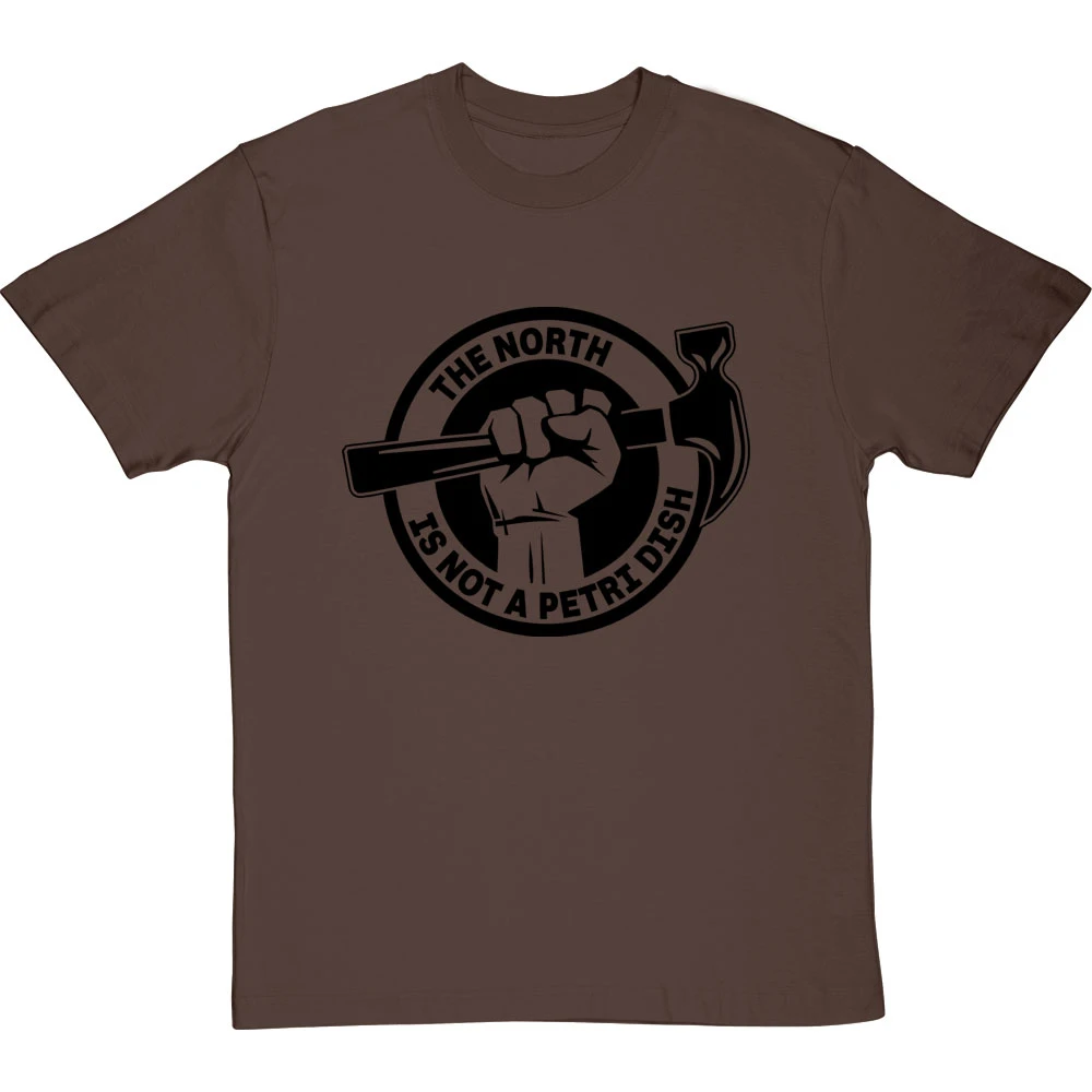 The North Is Not A Petri Dish T-Shirt 13 The North Is Not A Petri Dish T-Shirt - Image 13