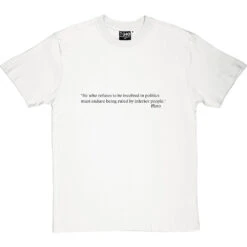 Plato "Politics" Quote T-Shirt -Tshirt Store plato politics quote tshirt 1 whitetshirt
