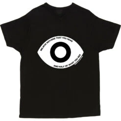 Edgar Allan Poe "Believe Nothing That You Hear" Quote T-Shirt 24 Edgar Allan Poe "Believe Nothing That You Hear" Quote T-Shirt -Tshirt Store poe believe nothing that you hear tshirt 2 black mens v neck tshirt