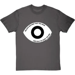 Edgar Allan Poe "Believe Nothing That You Hear" Quote T-Shirt 29 Edgar Allan Poe "Believe Nothing That You Hear" Quote T-Shirt -Tshirt Store poe believe nothing that you hear tshirt 2 charcoaltshirt